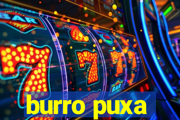 burro puxa